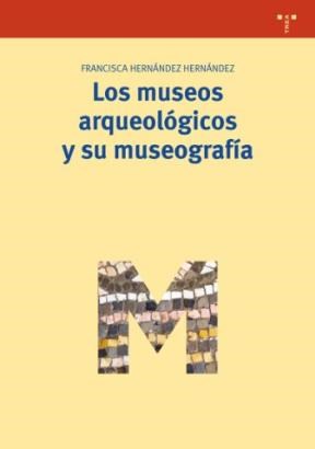 Papel Los Museos Arqueologicos Y Su Museografia