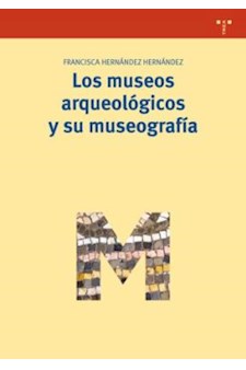 Papel Los Museos Arqueologicos Y Su Museografia