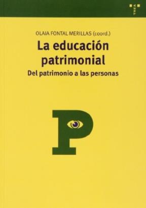 Papel La Educacion Patrimonial . Del Patrimonio A