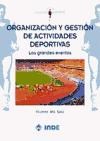 Papel Organizacion Y Gestion De Actividades Deportivas - Los Grandes Eventos