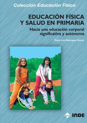 Papel Educacion Fisica Y Salud En Primaria