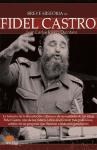 Papel Breve Historia De Fidel Castro