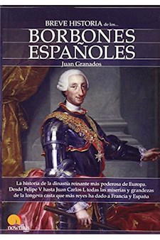 Papel Breve Historia De Los Borbones Españoles