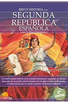 Papel Breve Historia De La Segunda Republica Españ