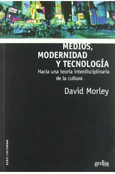 Papel Medios, Modernidad Y Tecnologia