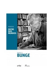 Papel Entre Dos Mundos. Memorias De Mario Bunge