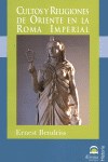 Papel Cultos Y Religiones De Oriente En La Roma Imperial