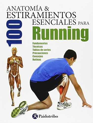 Papel Anatomia Y 100 Estiramientos Esenciales Para Running