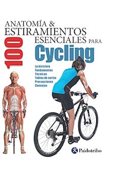 Papel Anatomia Y 100 Estiramientos Esenciales Para Cycling