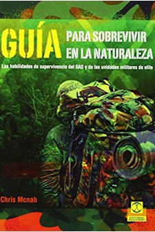 Papel Guia Para Sobrevivir En La Naturaleza. Habilidades De Supervivencia Del Sas Y De Las Fuerzas Militar
