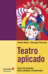 Papel Teatro Aplicado. Teatro Del Oprimido, Teatro