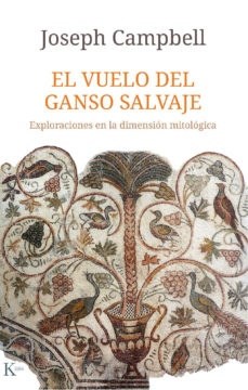 Papel Vuelo Del Ganso Salvaje . Exploraciones En La Dimension Mitologica , El
