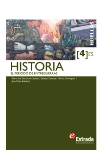 Papel Historia 4 - Huellas - El Periodo De Entreguerras