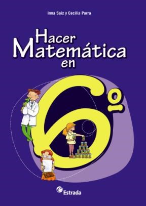 Papel Hacer Matematica En 6º + Cuadernillo*