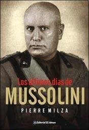 Papel Ultimos Dias De Mussolini.Los
