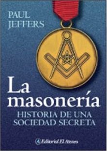 Papel La Masoneria. Historia De Una Sociedad Secreta