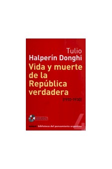 Papel Tomo 4. Vida Y Muerte De La República Verdadera (1910-1930)