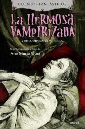 Papel La Hermosa Vampirizada Y Otros Cuentos De Vampiros