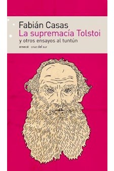 Papel La Supremacía Tolstoi Y Otros Ensayos Al Tuntún