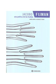 Papel Jacobo Fijman, Una Poetica De Las Huellas 1A.Ed