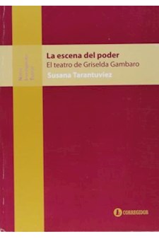 Papel La Escena Del Poder. El Teatro De Griselda Gambaro 1A.Ed