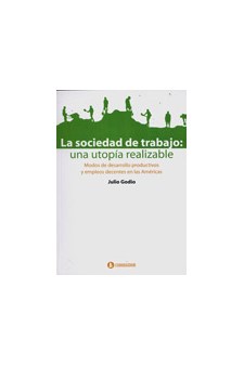 Papel La Sociedad De Trabajo: Una Utopía Realizable 1A.Ed