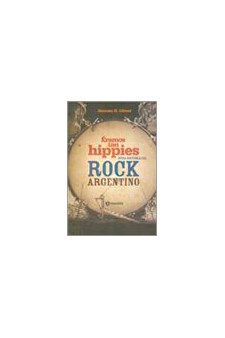 Papel Eramos Tan Hippies. Otra Historia Del Rock Argenti 1A.Ed