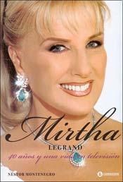 Papel Mirtha Legrand. 40 Años Y Una Vida En Television
