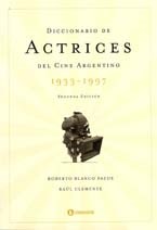 Papel Diccionario De Actrices Del Cine Argentino 1A.Ed