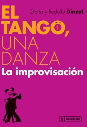 Papel El Tango: Una Danza. La Improvisacion 1A