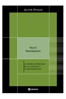 Papel Islas Imaginadas. La Guerra De Malvinas En La Lite 1A.Ed