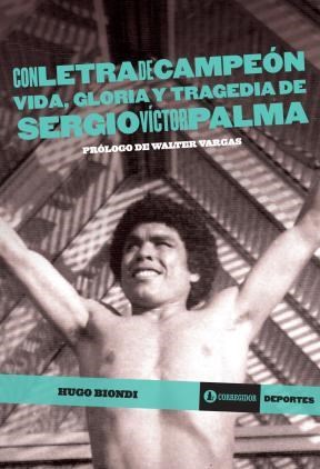 Papel Con Letra De Campeon. Vida, Gloria Y Tragedia De S 1A.Ed