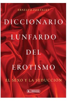 Papel Diccionario Lunfardo Del Erotismo, El Sexo Y La Se 1A.Ed