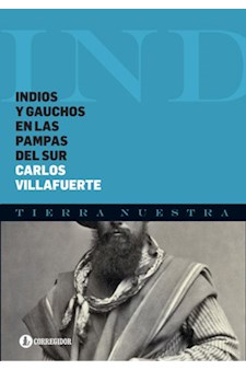Papel Indios Y Gauchos En Las Pampas Del Sur