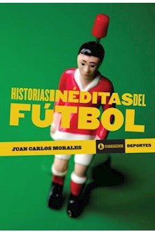 Papel Historias Ineditas Del Futbol 1A.Ed