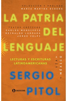 Papel La Patria Del Lenguaje. Lecturas Y Escrituras Latinoamericanas