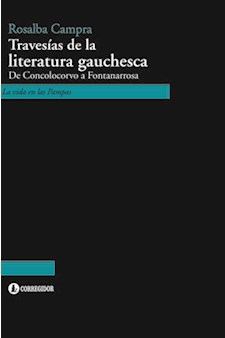 Papel Travesia De La Literatura Gauchesca. De Concolocor 1A.Ed