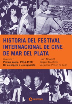 Papel Historia Del Festival  (1) De Cine De Mar Del Plata. T1 1A.Ed