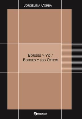 Papel Borges Y Yo / Borges Y Los Otros 1A.Ed