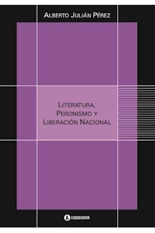 Papel Literatura, Peronismo Y Liberacion Nacional 1A.Ed