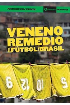 Papel Veneno Remedio. El Futbol Y Brasil 1A.Ed