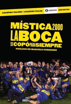 Papel Mistica 2000. La Boca Se Copo Para Siempre 1A.Ed