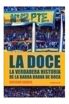 Papel Doce, La. Historia De La Barra Brava...