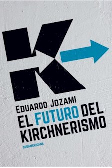 Papel Futuro Del Kirchnerismo, El