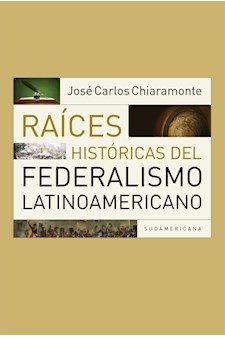 Papel Raices Historicas Del Federalismo