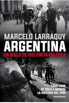 Papel Argentina. Un Siglo De Violencia