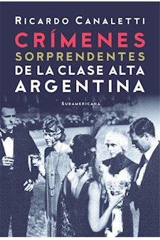 Papel Crimenes Sorprendentes De La Clase Alta Argentina