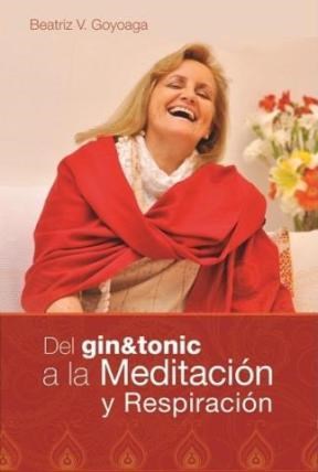 Papel Del Gin-Tonic A La Meditacion Y La Respiración