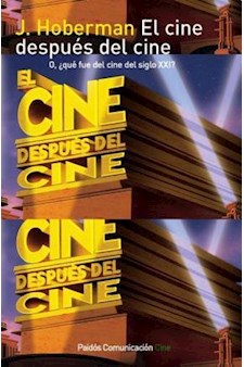 Papel El Cine Después Del Cine. O, ¿Qué Fue Del Cine Del