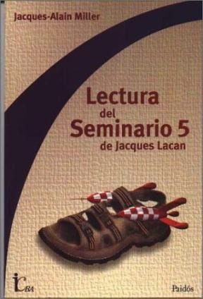 Papel Lectura Del Seminario 5 De Jacques Lacan